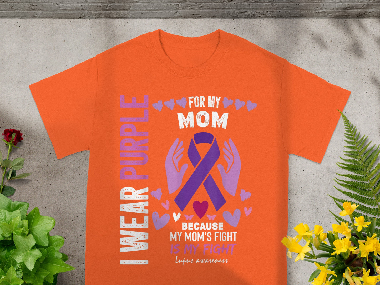 I Wear Purple for My Mom Lupus Awareness Shirt