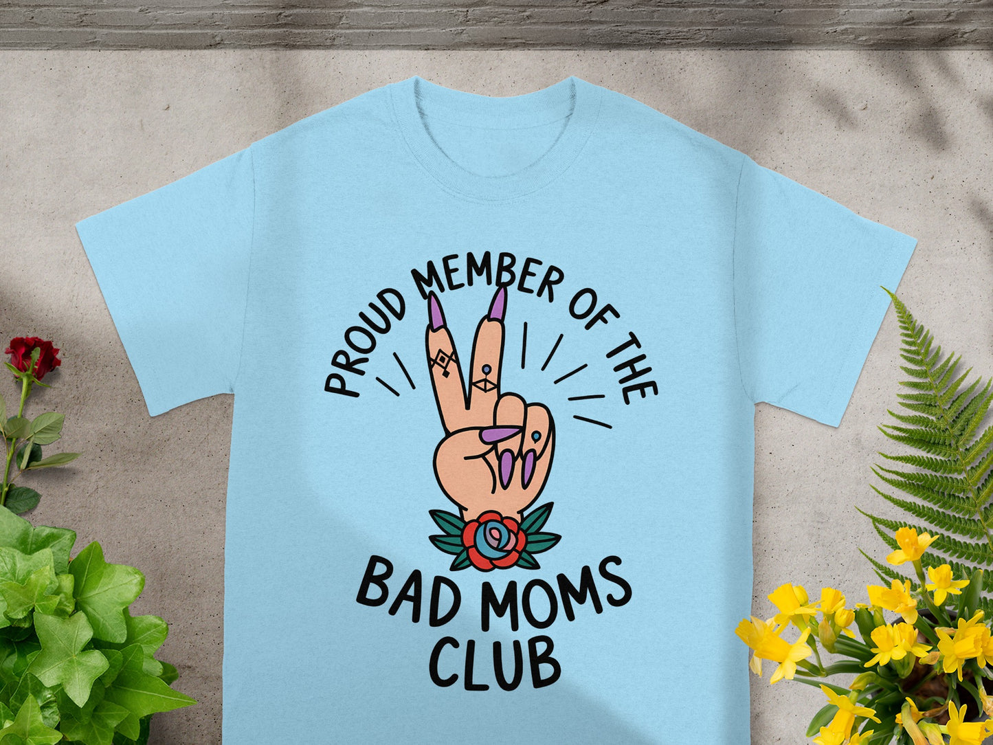 Proud Member of the Bad Moms Club t-shirt