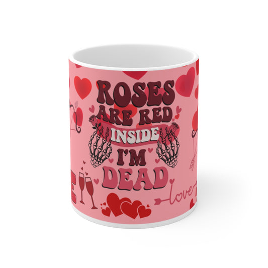 Roses Are Red Inside I'm Dead Funny Coffee Mug
