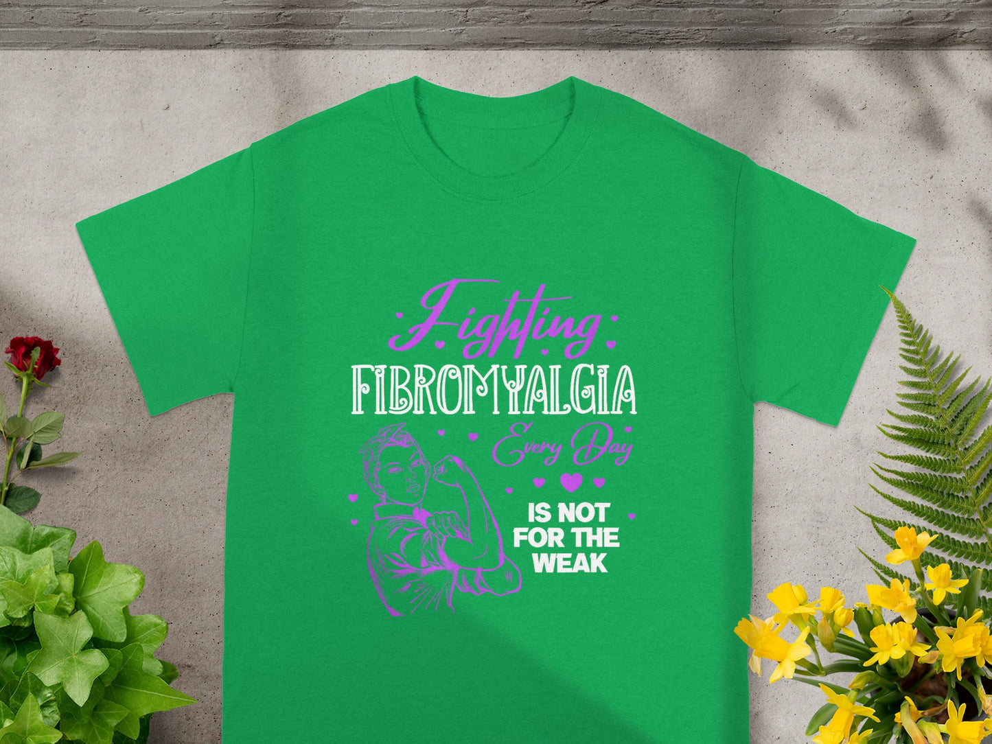 Fighting Fibromyalgia Every Day Is Not For The Weak T-shirt