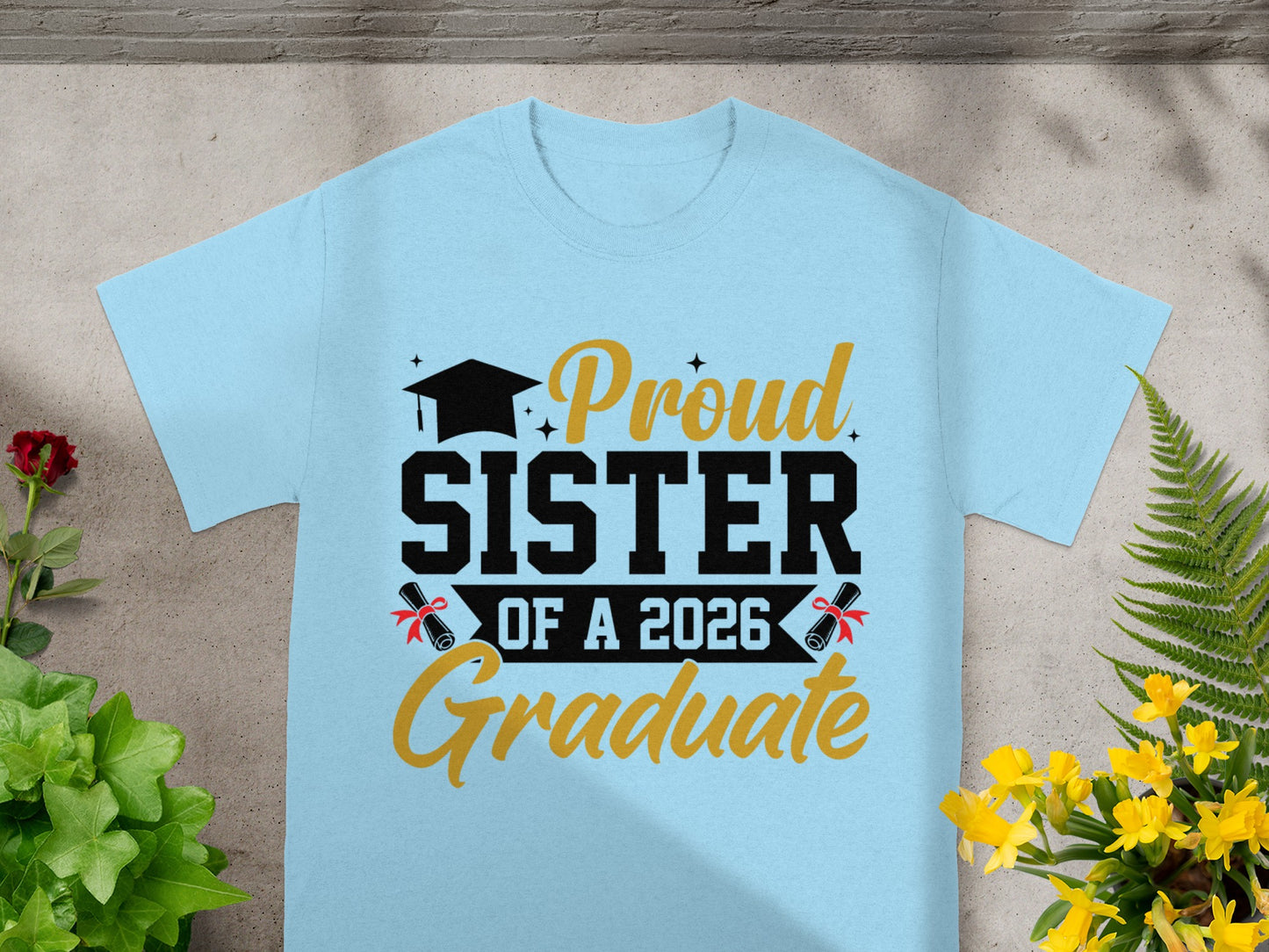 Proud Sister of a 2026 Graduate T-shirt