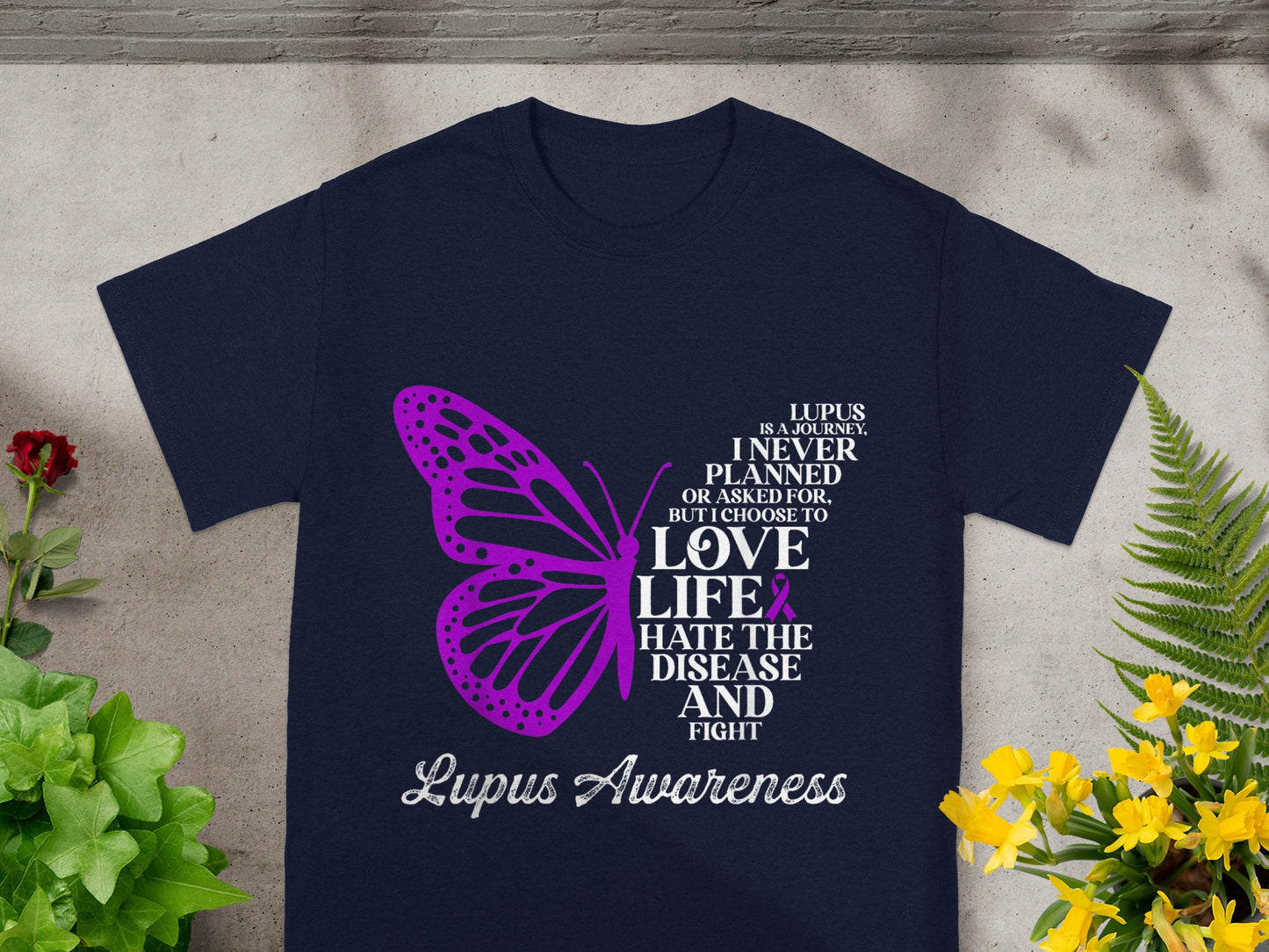Love Life Hate the Disease and Fight Lupus Awareness Shirt