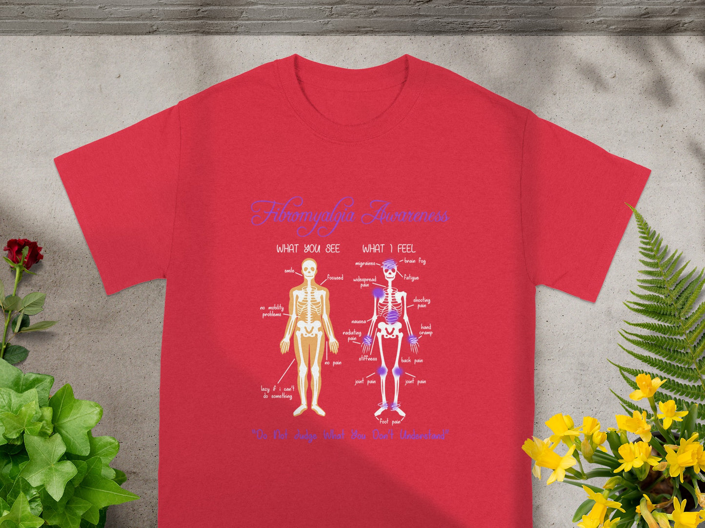 Fibromyalgia Awareness What You See What I Feel Shirt