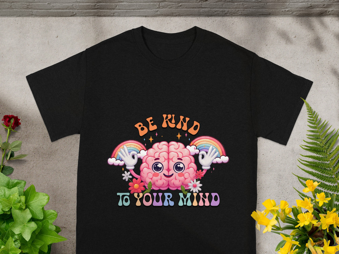 Be Kind To Your Mind Graphic Tee Shirt