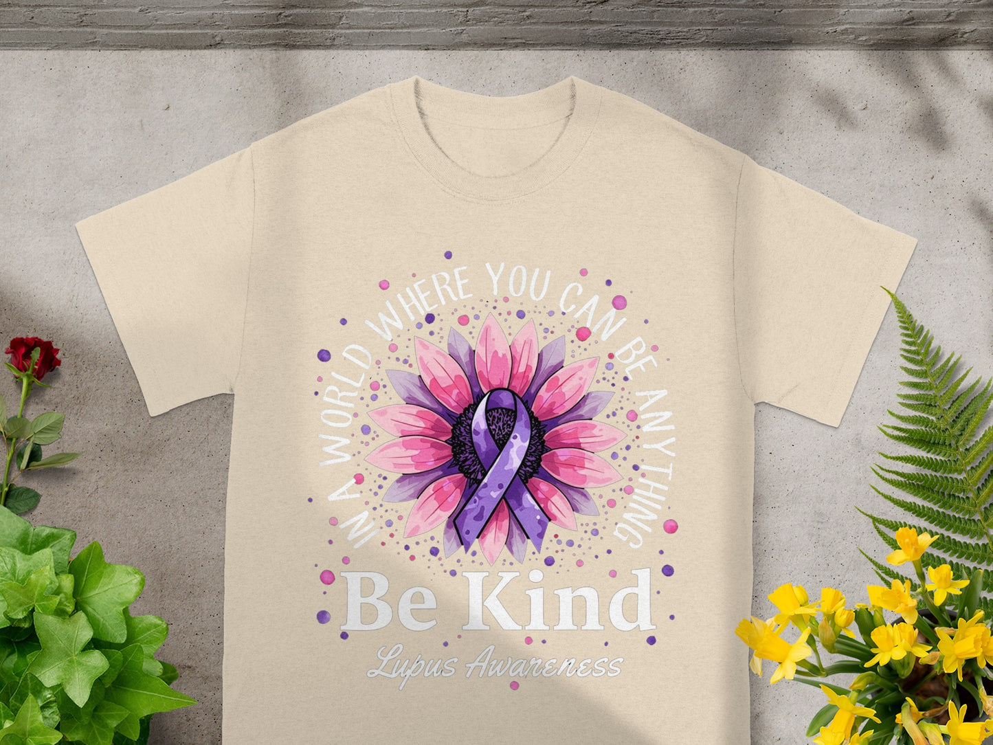 Be Kind Lupus Awareness In a World You Can Be Anything Product
