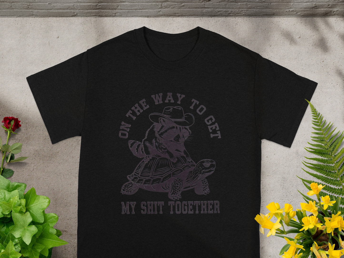 On The Way To Get My Shit Together T-shirt