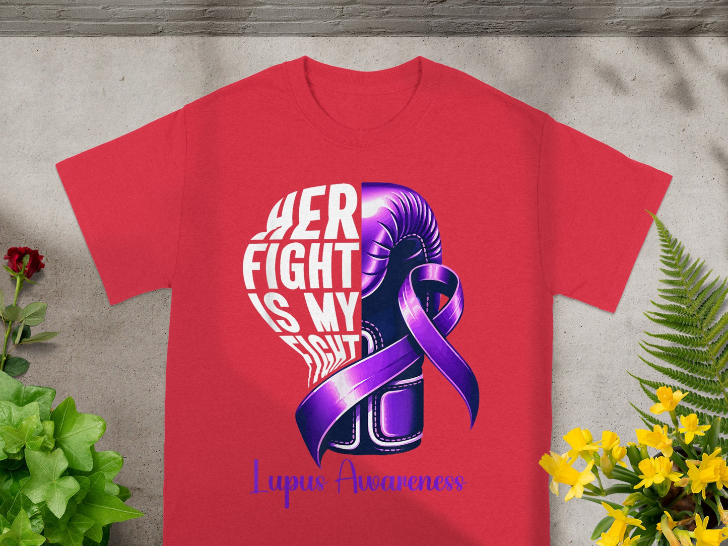 Her Fight is My Fight Lupus Awareness T-shirt