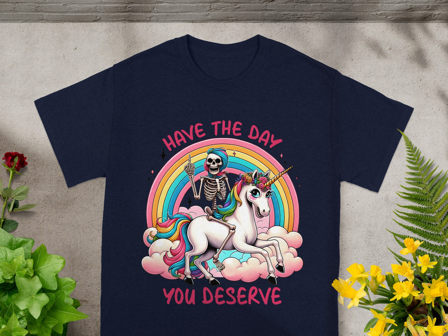 Have The Day You Deserve Skeleton Unicorn Shirt