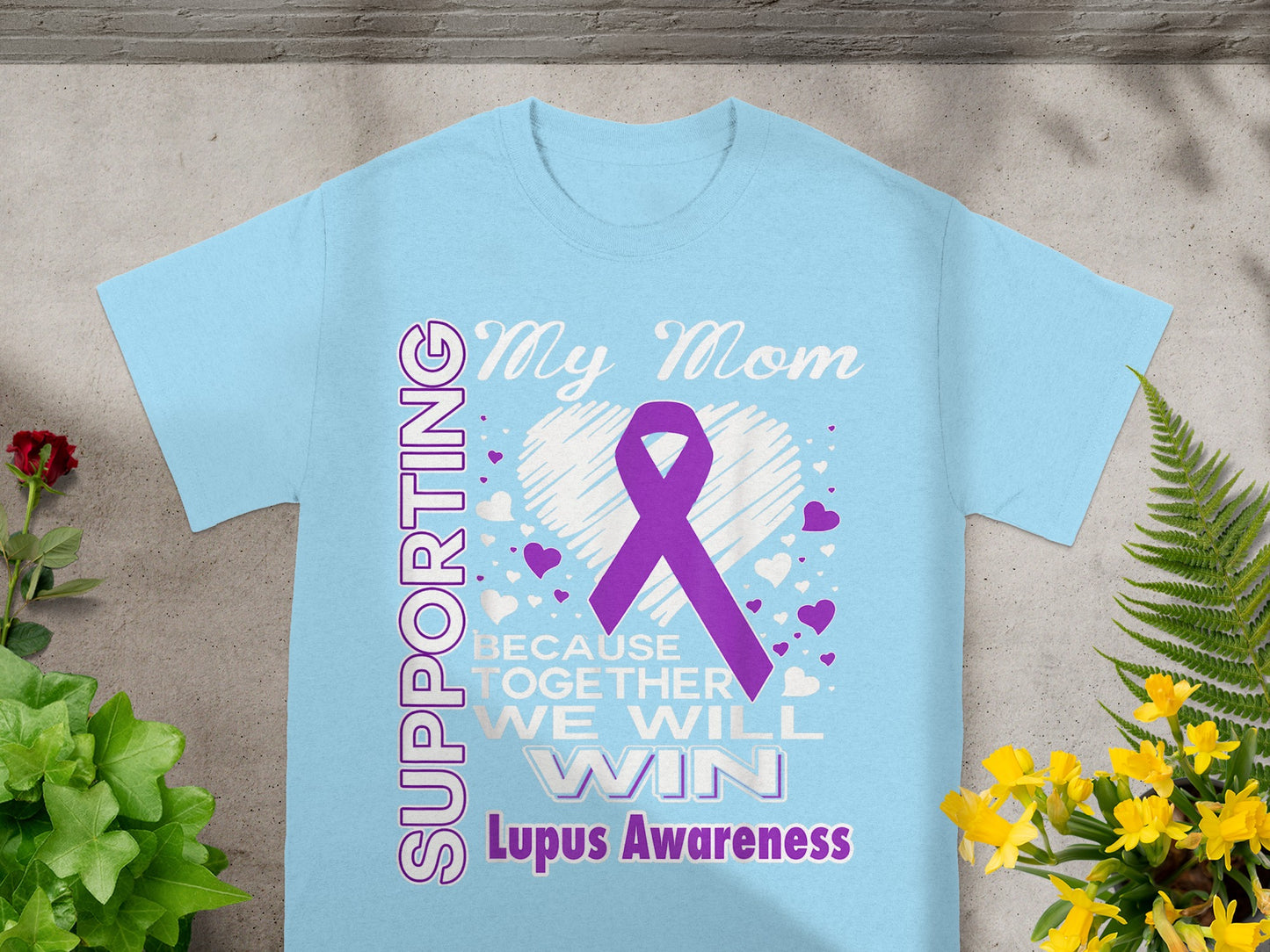 Supporting My Mom Lupus Awareness T-shirt