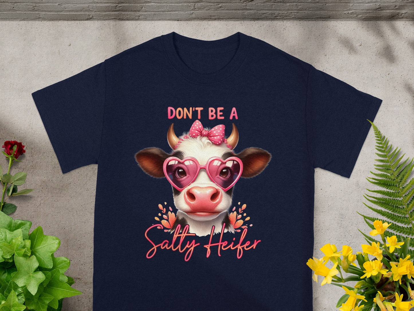 Don't Be A Salty Heifer Shirt with Cute Cow Design