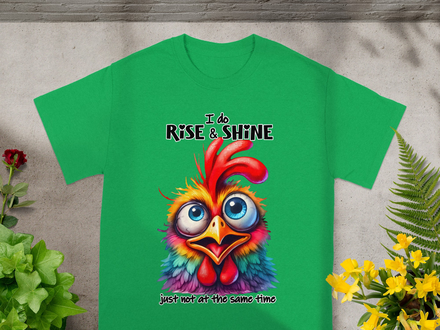 I Do Rise And Shine Colorful Rooster Graphic T-shirt