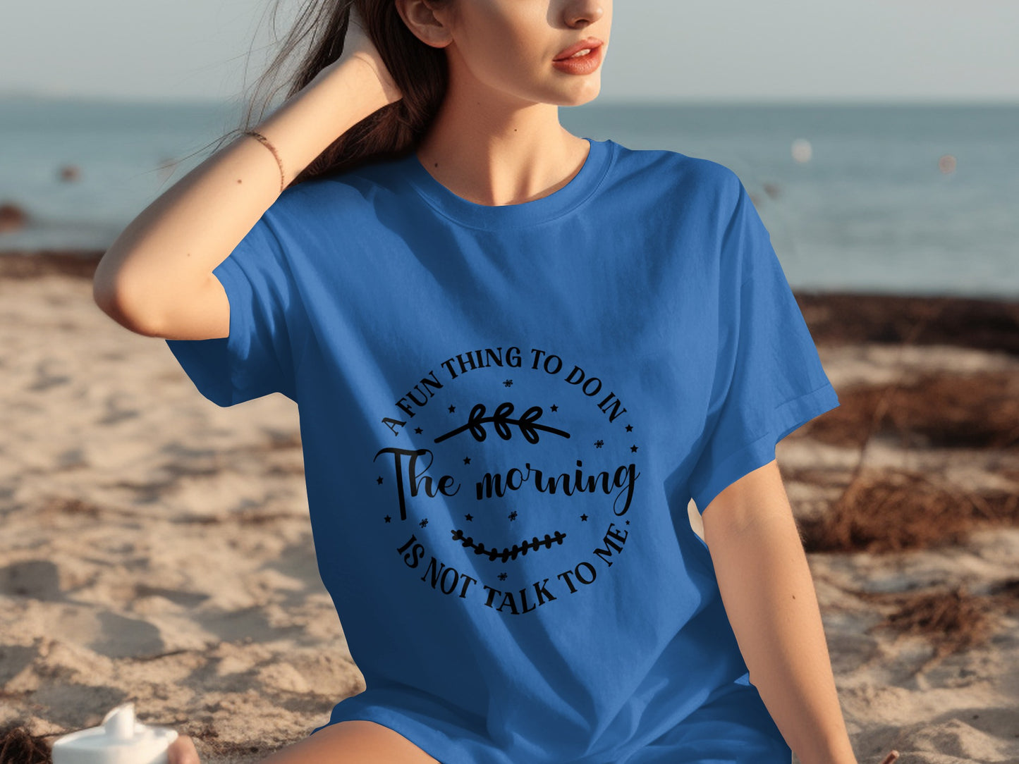 A Fun Thing To Do In The Morning Is Not Talk To Me Shirt