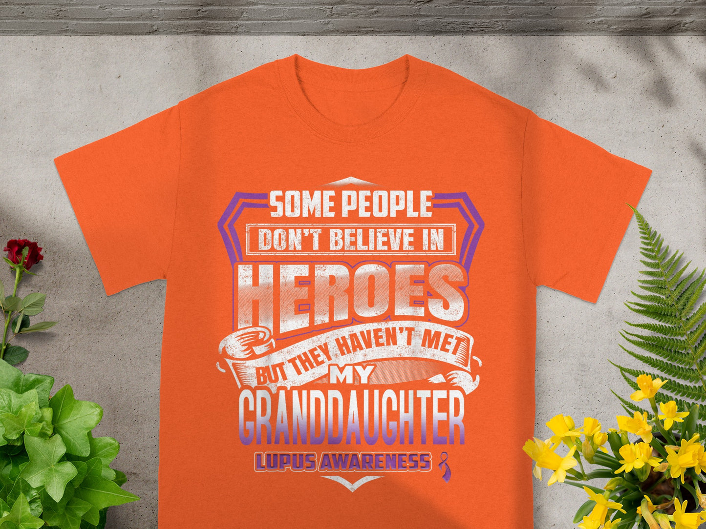 Some People Don't Believe in Heroes They Haven't Met Shirt
