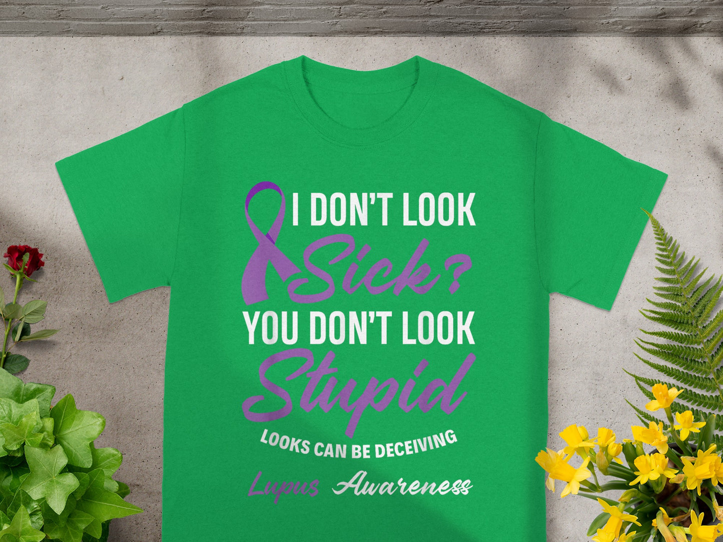 Lupus Awareness I Don't Look Sick T-Shirt