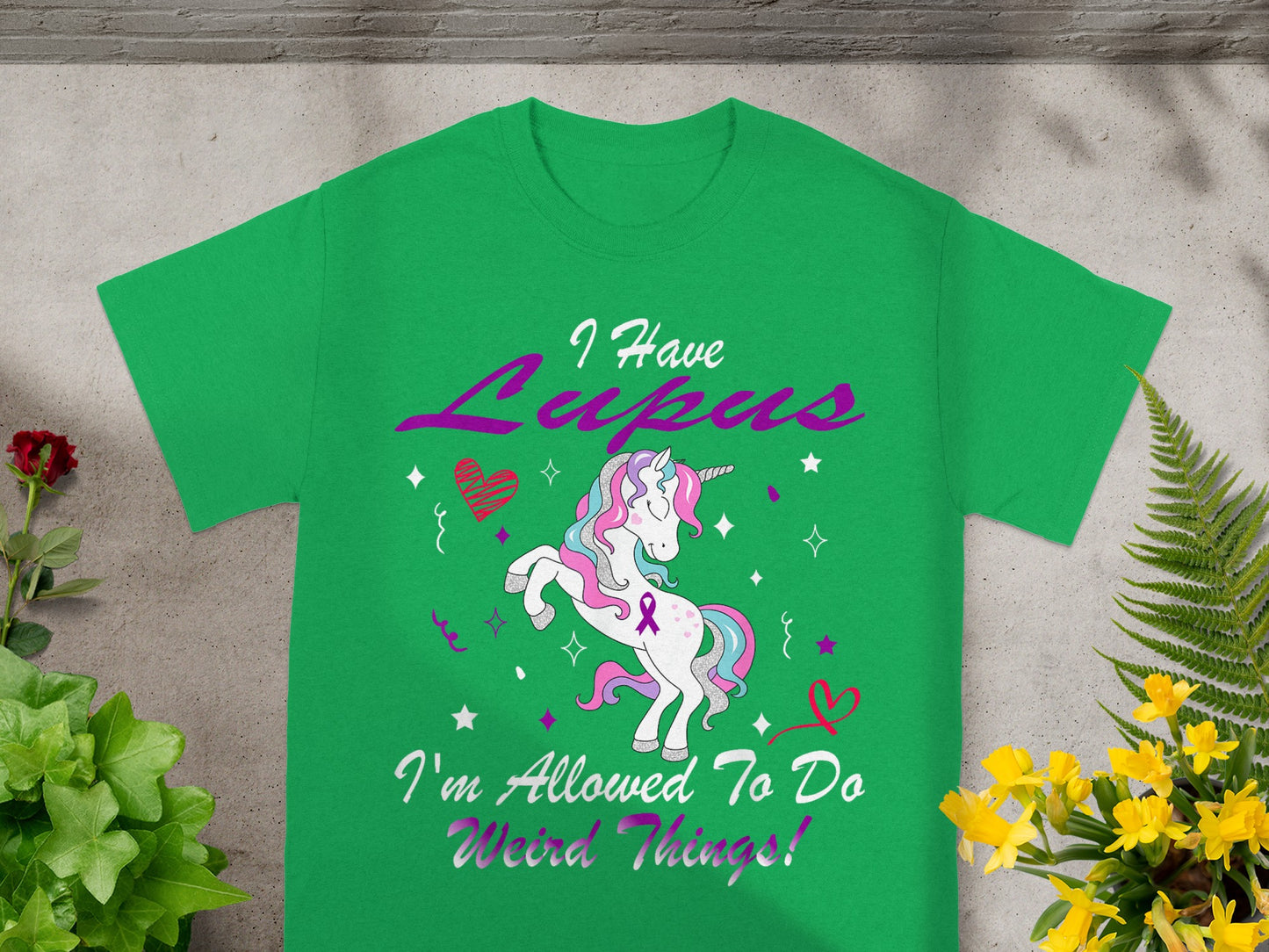 I Have Lupus I'm Allowed To Do Weird Things Unicorn Shirt