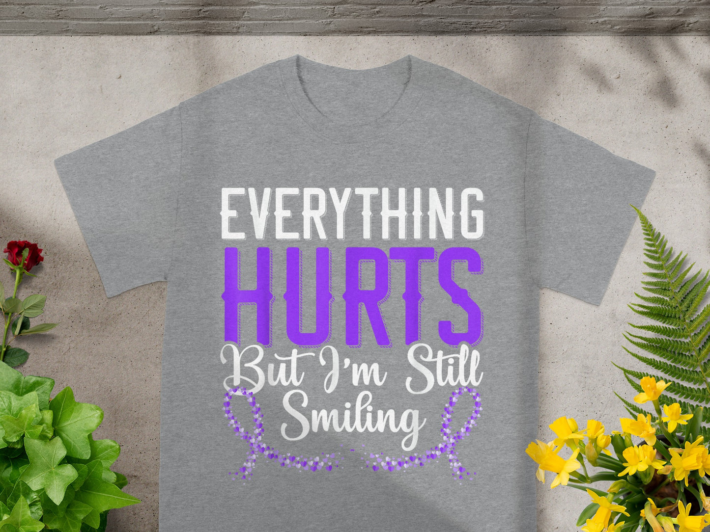 Everything Hurts But I'm Still Smiling Shirt