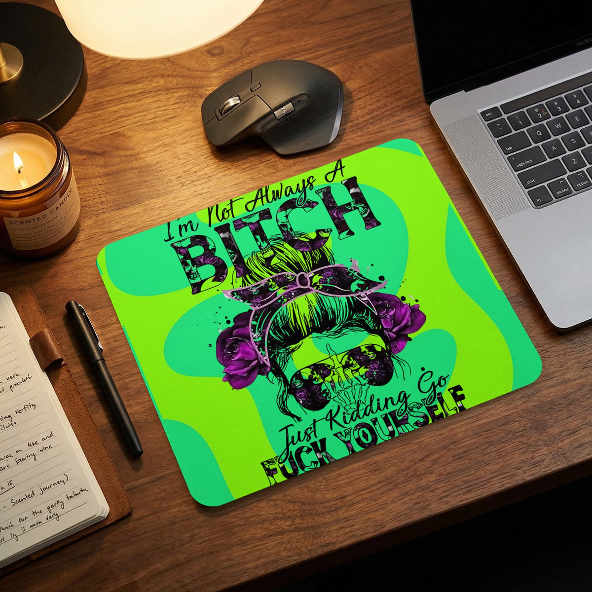 Bright green rectangular mousepad featuring an illustrated woman with a messy bun, sunglasses, and the text I'm Not Always A Bitch Just Kidding Go Fuck Yourself.