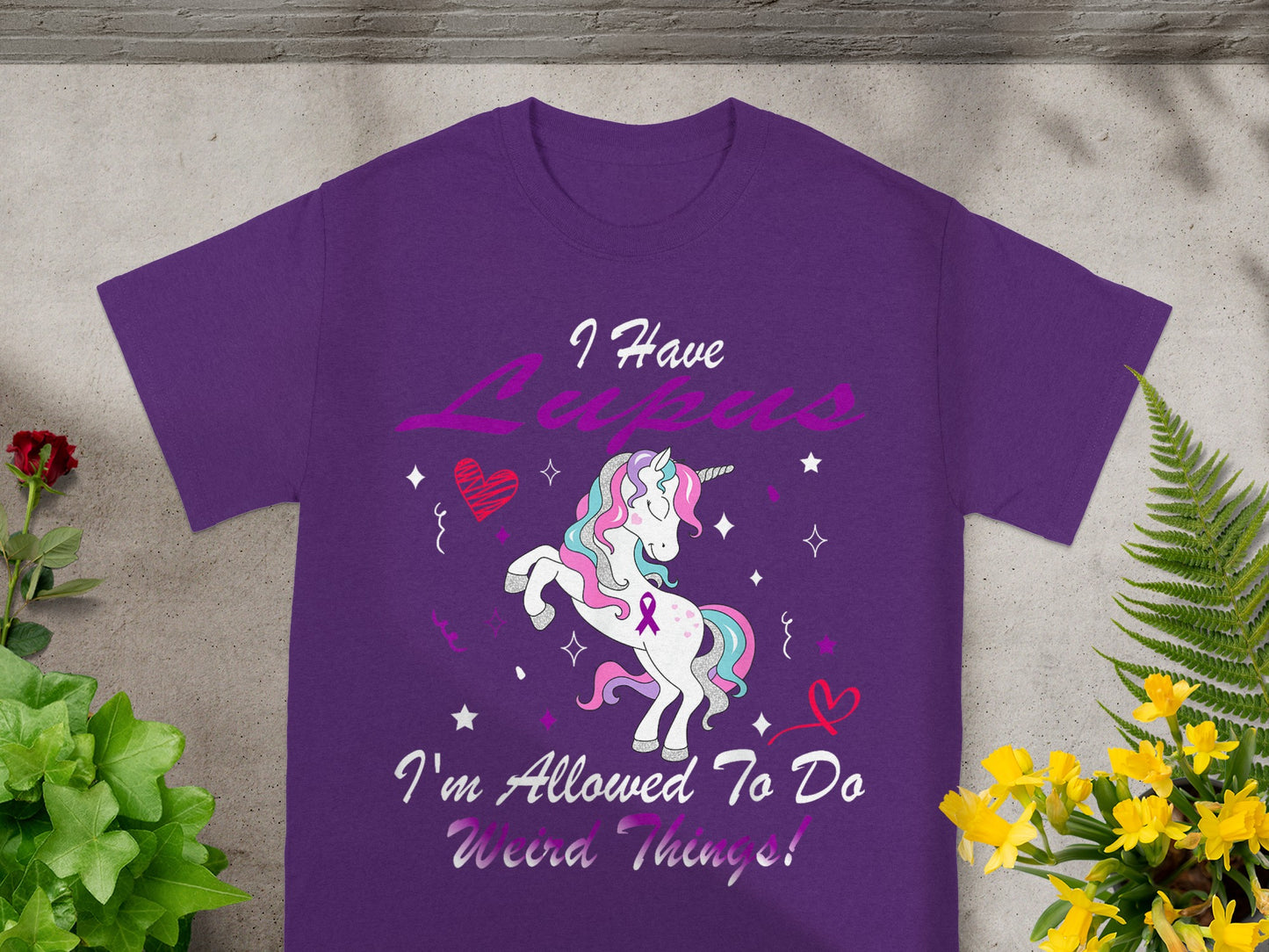 I Have Lupus I'm Allowed To Do Weird Things! Shirt