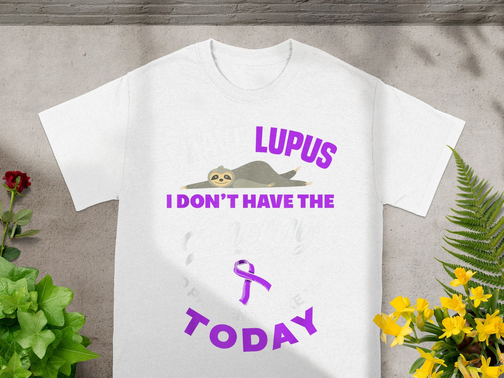 I Have Lupus I Don't Have the Energy Today Shirt