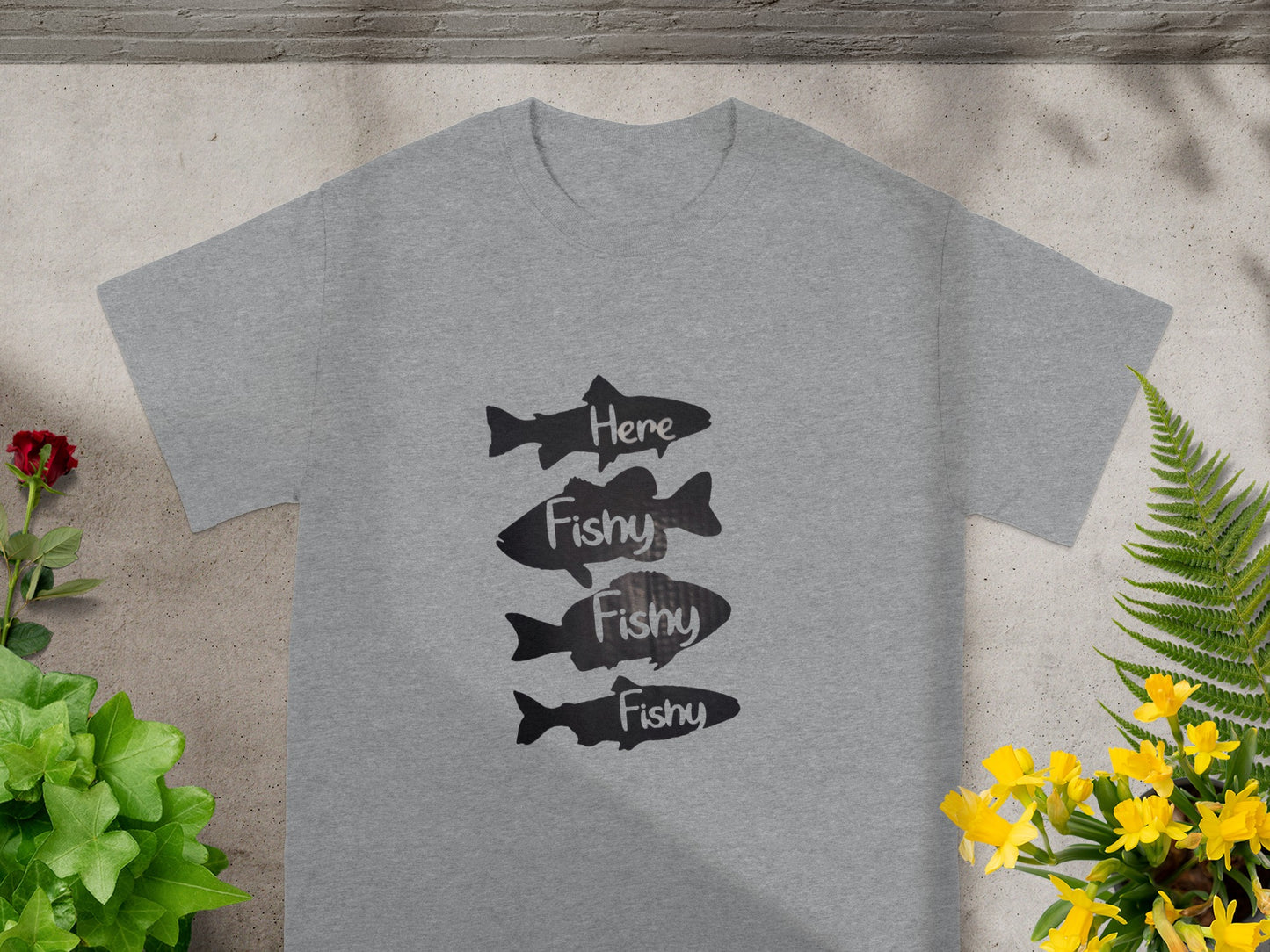 Here Fishy Fishy Fishy Fishy Graphic Tshirt