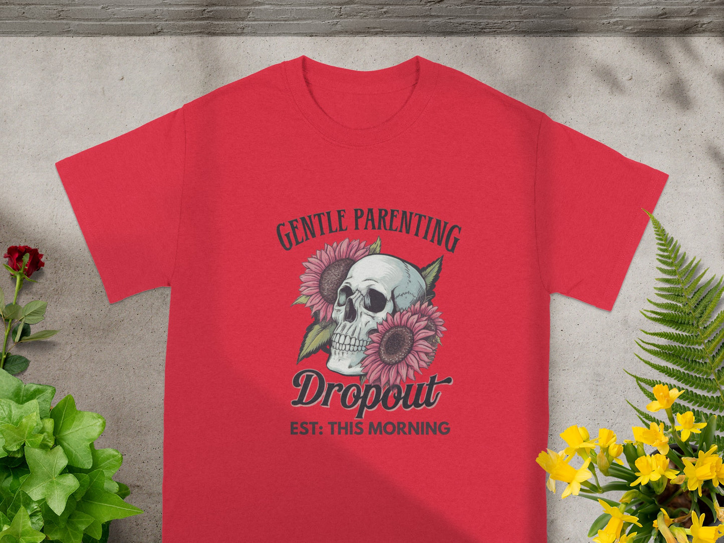 Gentle Parenting Dropout EST: This Morning T-shirt