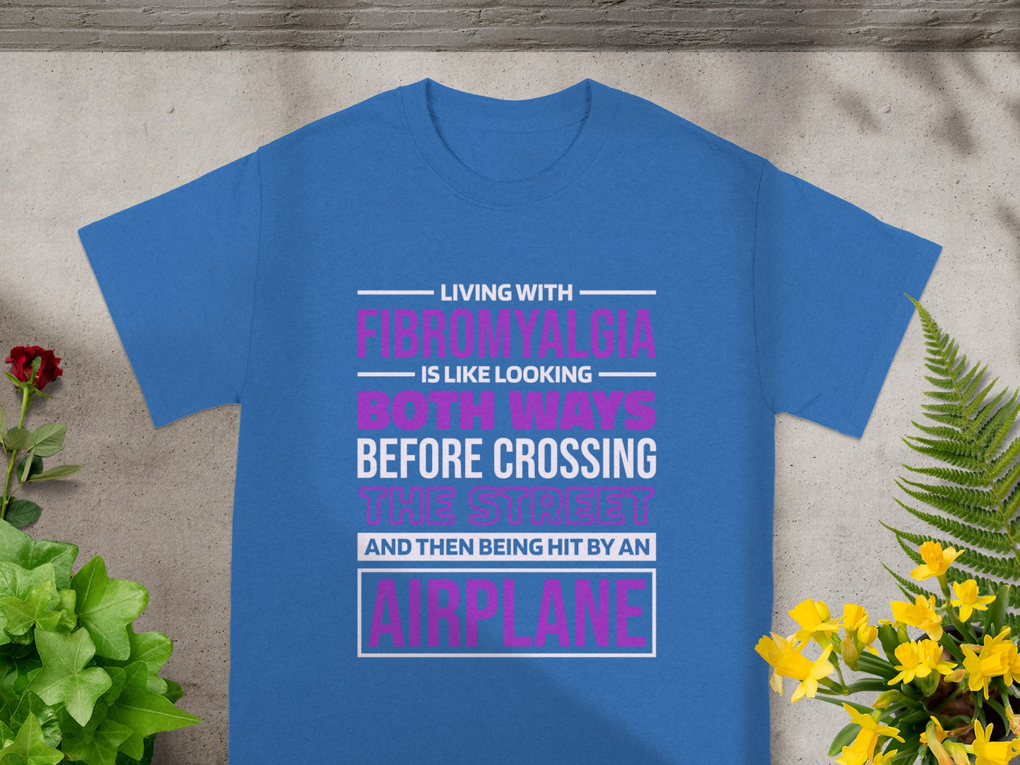 Living With Fibromyalgia T-Shirt Both Ways Street Airplane