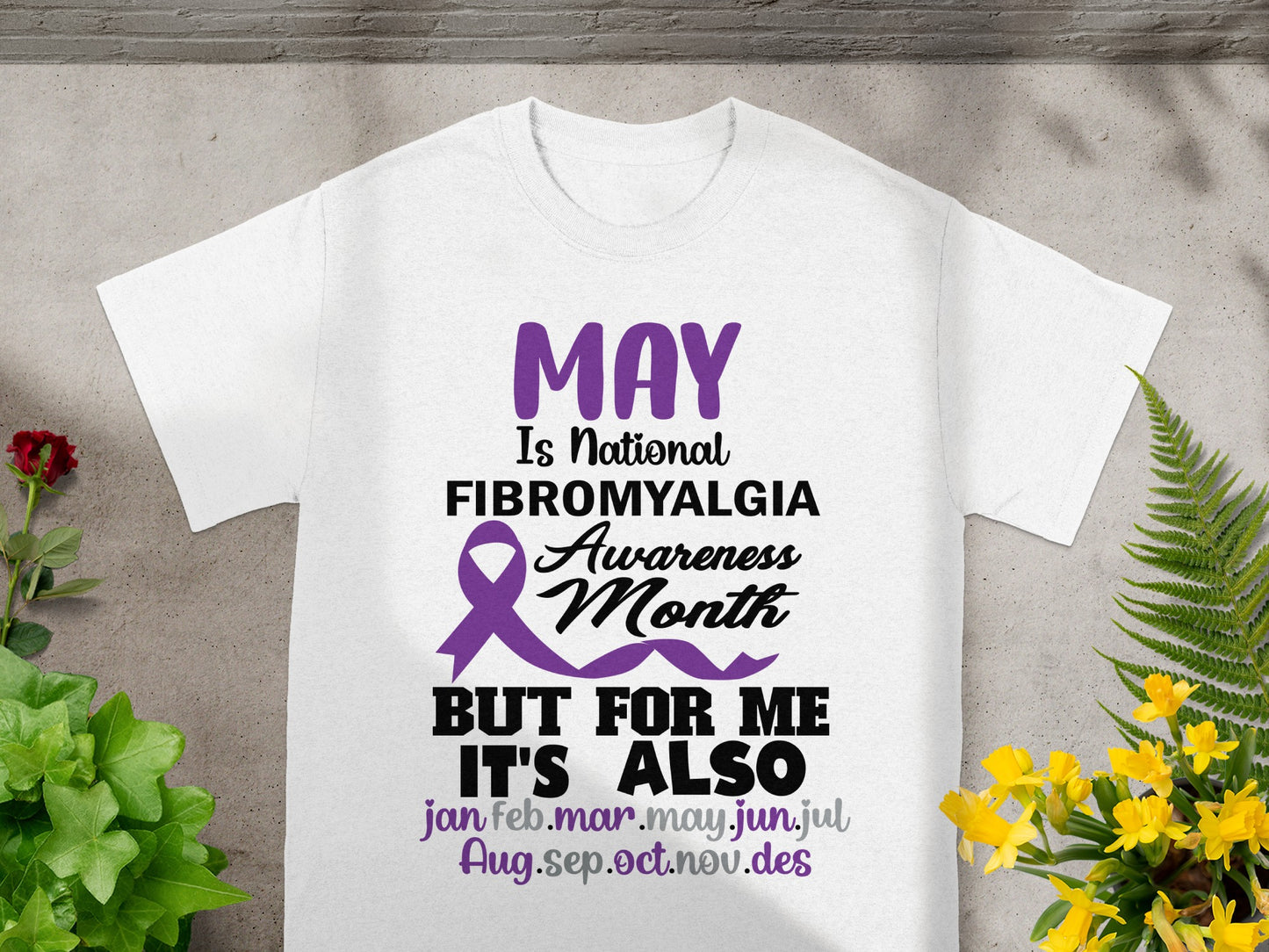 May Is National Fibromyalgia Awareness Month T-Shirt