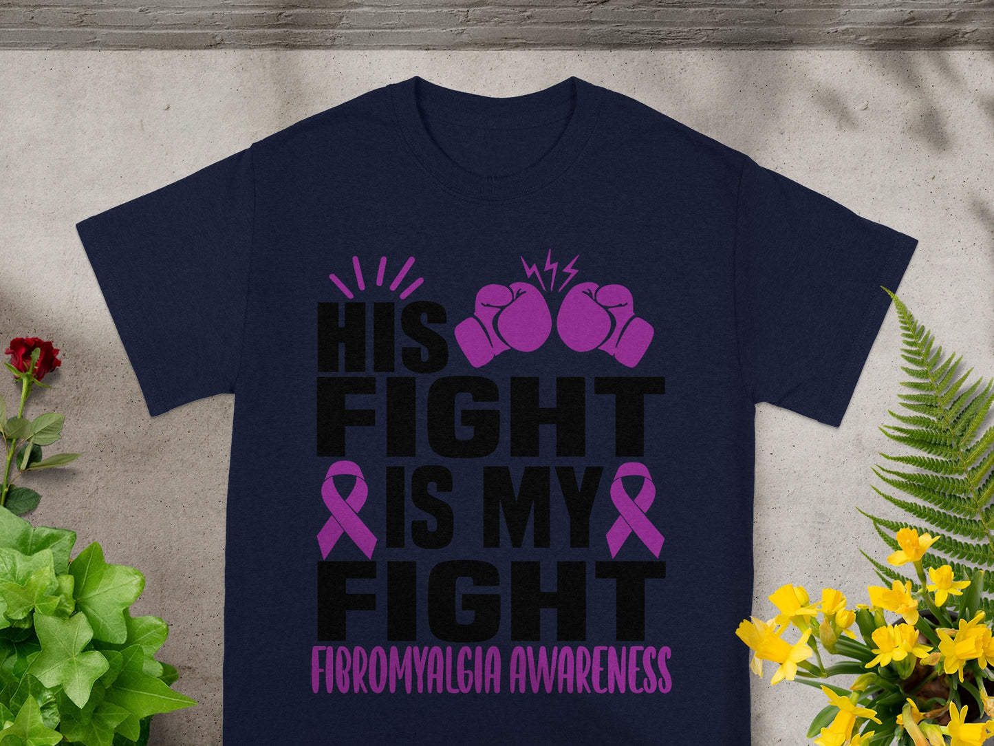 His Fight Is My Fight Fibromyalgia Awareness Shirt