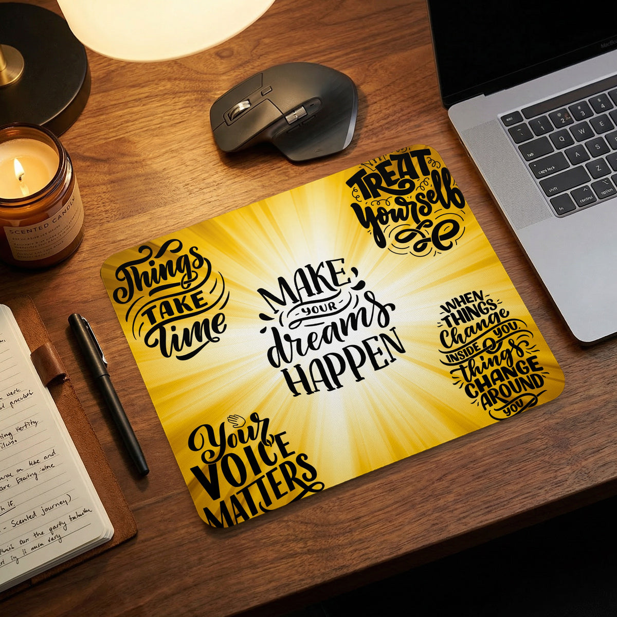 Mousepad with motivational quotes: "Make your dreams happen," "Things take time," "Treat yourself," "Your voice matters," and "When things change inside you, things change around you."