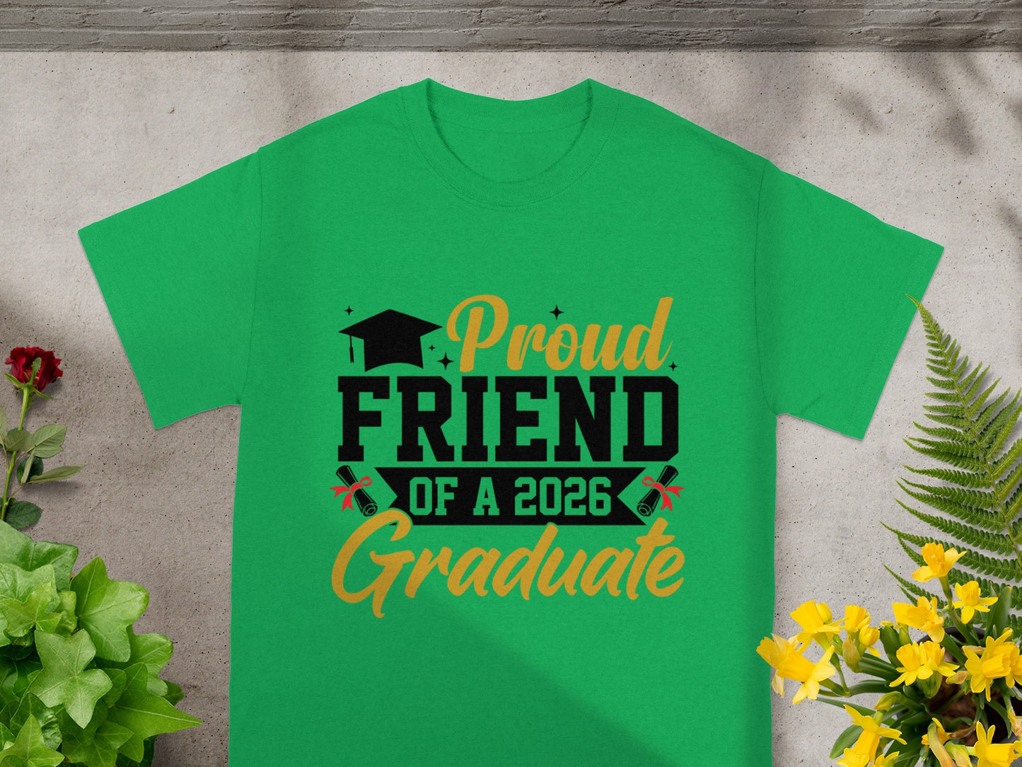 Proud Friend of a 2026 Graduate T-Shirt