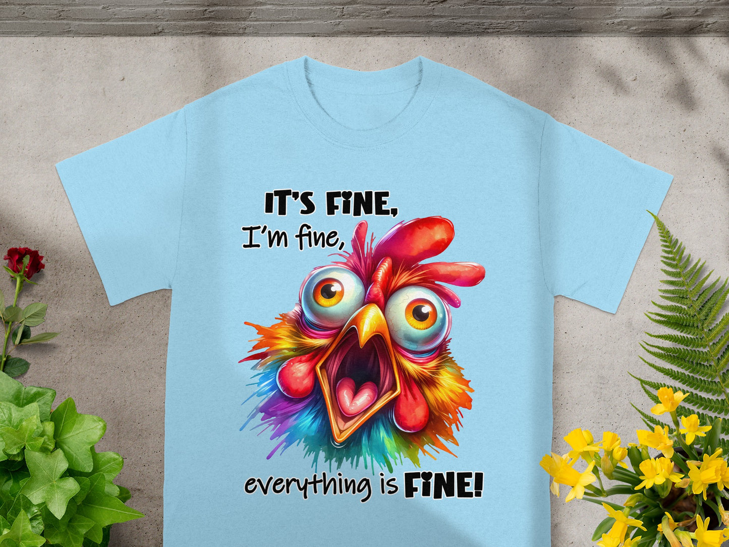 It's Fine I'm Fine Everything Is Fine T-Shirt