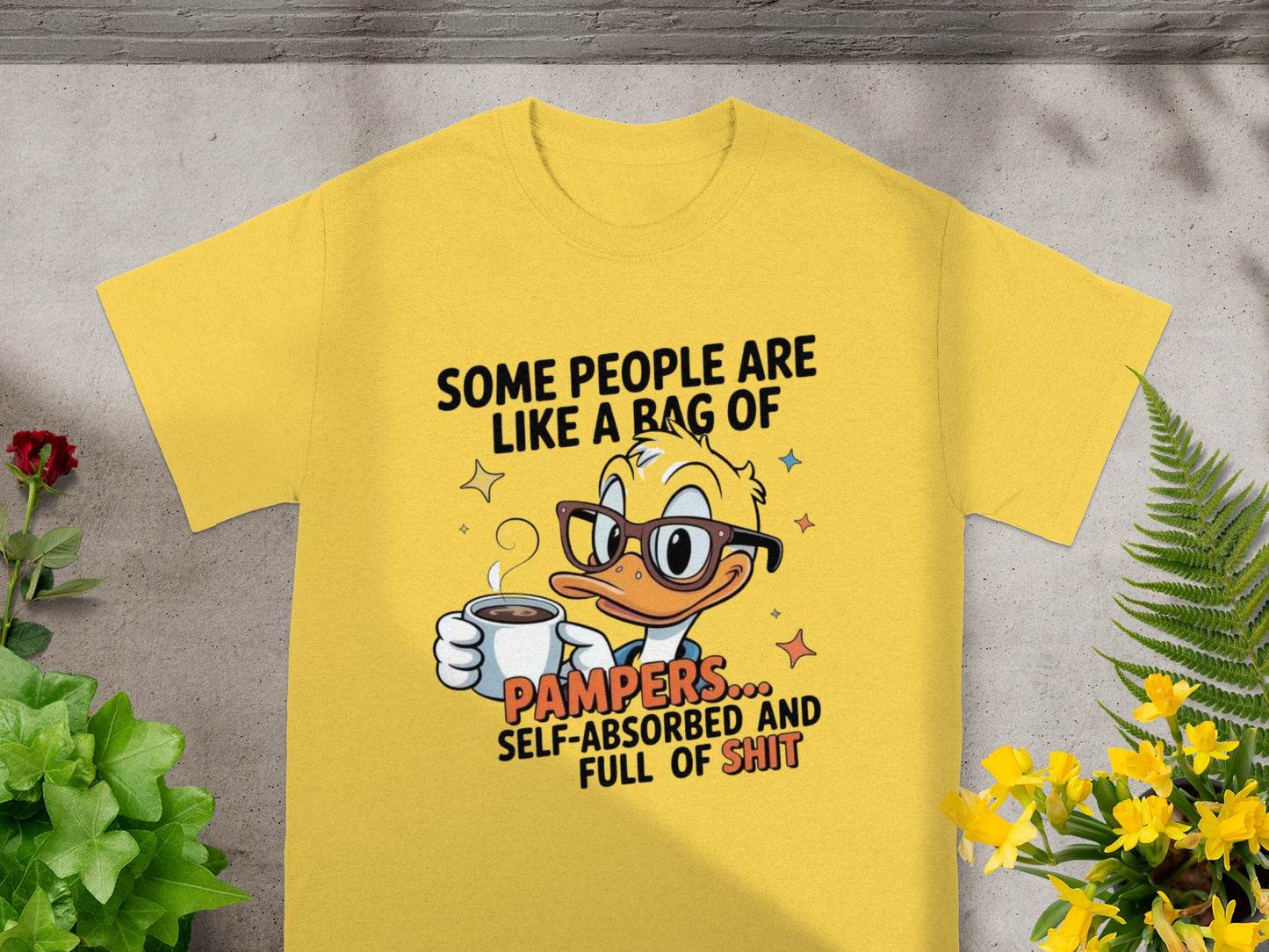 Some People Are Like a Bag of Pampers T-Shirt