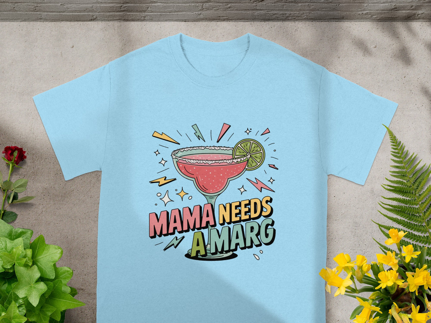 Mama Needs A Marg Graphic Tee Funny Casual T-Shirt