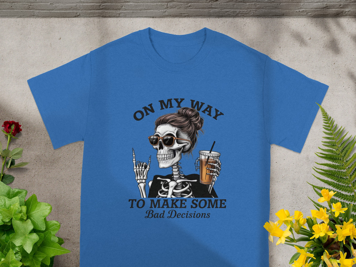 On My Way To Make Some Bad Decisions T-shirt