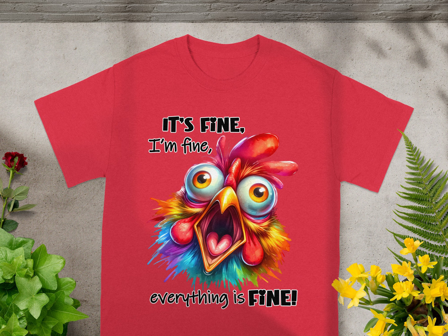 It's Fine I'm Fine Everything Is Fine T-shirt