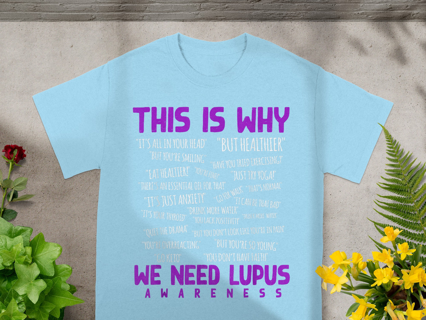 This Is Why We Need Lupus Awareness T-Shirt