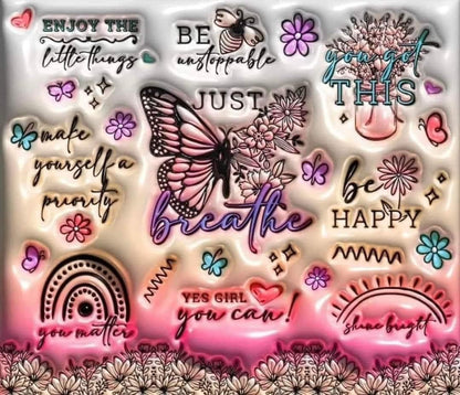3D Inflated Butterfly Positive Affirmation Tumbler